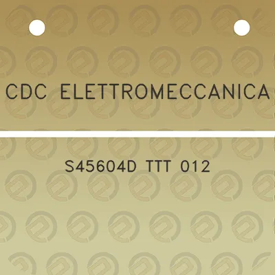 cdc-elettromeccanica-s45604d-ttt-012