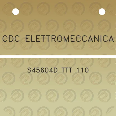 cdc-elettromeccanica-s45604d-ttt-110