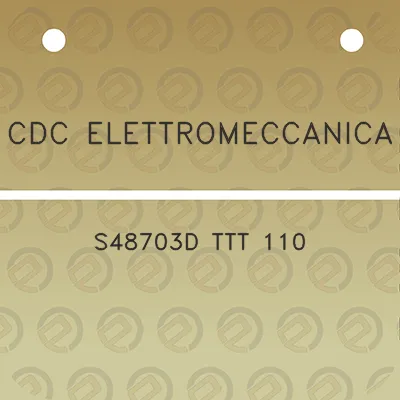 cdc-elettromeccanica-s48703d-ttt-110