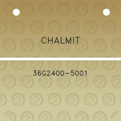 chalmit-36g2400-5001