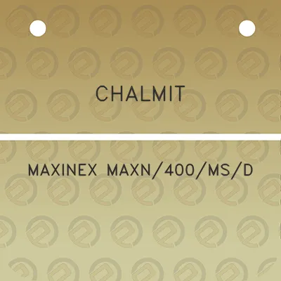 chalmit-maxinex-maxn400msd