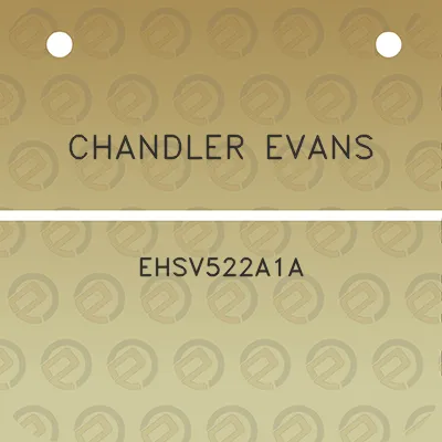 chandler-evans-ehsv522a1a