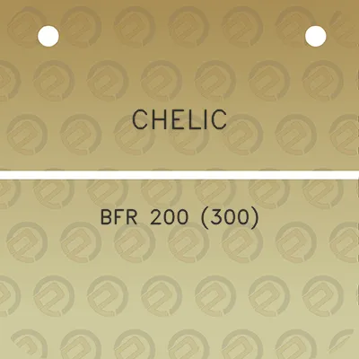 chelic-bfr-200-300