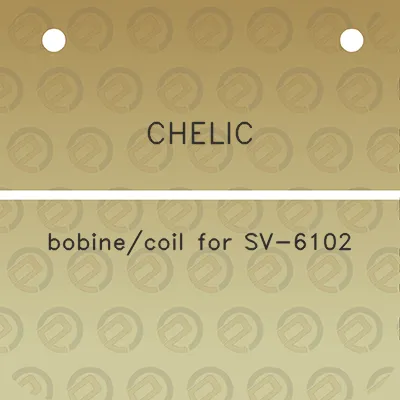 chelic-bobinecoil-for-sv-6102