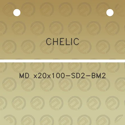 chelic-md-x20x100-sd2-bm2