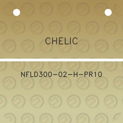 chelic-nfld300-02-h-pr10