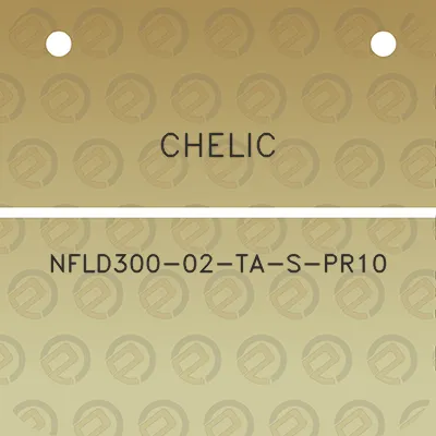 chelic-nfld300-02-ta-s-pr10