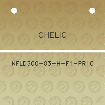 chelic-nfld300-03-h-f1-pr10