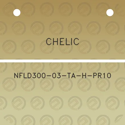 chelic-nfld300-03-ta-h-pr10