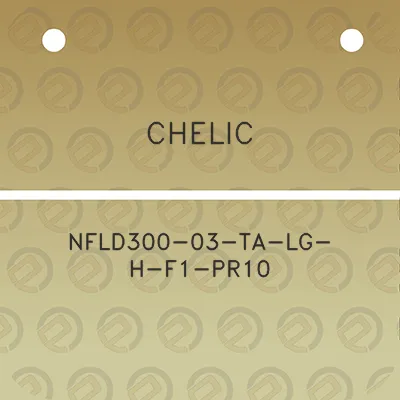 chelic-nfld300-03-ta-lg-h-f1-pr10