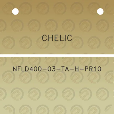 chelic-nfld400-03-ta-h-pr10