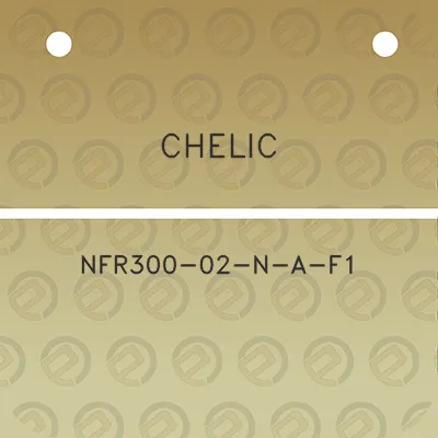 chelic-nfr300-02-n-a-f1