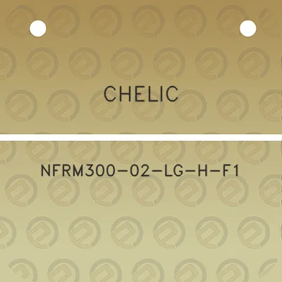 chelic-nfrm300-02-lg-h-f1