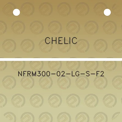 chelic-nfrm300-02-lg-s-f2