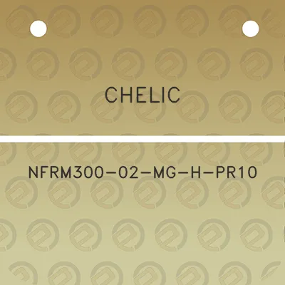 chelic-nfrm300-02-mg-h-pr10