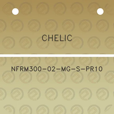 chelic-nfrm300-02-mg-s-pr10