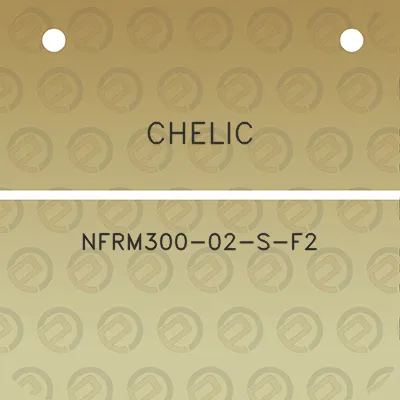 chelic-nfrm300-02-s-f2