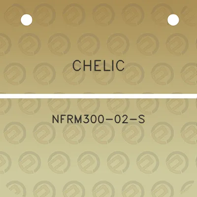 chelic-nfrm300-02-s