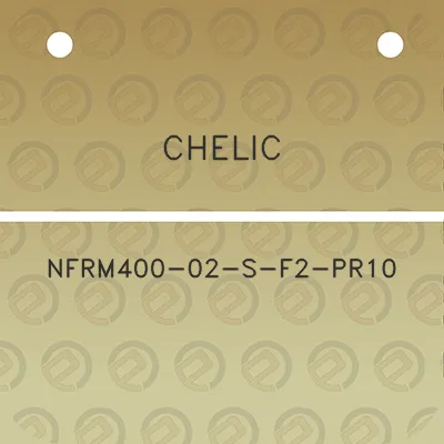 chelic-nfrm400-02-s-f2-pr10