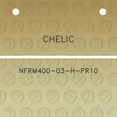 chelic-nfrm400-03-h-pr10