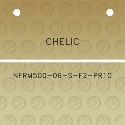 chelic-nfrm500-06-s-f2-pr10