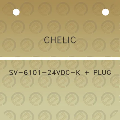 chelic-sv-6101-24vdc-k-plug