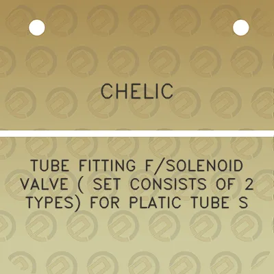 chelic-tube-fitting-fsolenoid-valve-set-consists-of-2-types-for-platic-tube-s