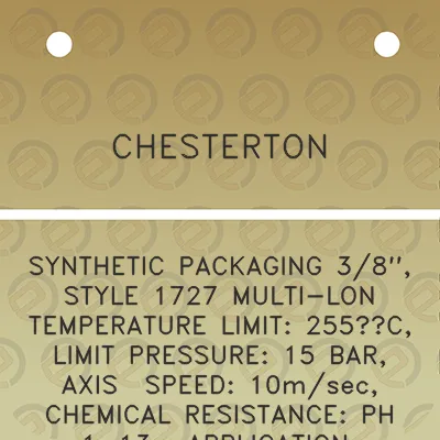 chesterton-synthetic-packaging-38-style-1727-multi-lon-temperature-limit-255c-limit-pressure-15-bar-axis-speed-10msec-chemical-resistance-ph-1-13-application-water-steam-and-chemical