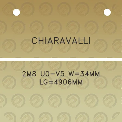 chiaravalli-2m8-u0-v5-w34mm-lg4906mm