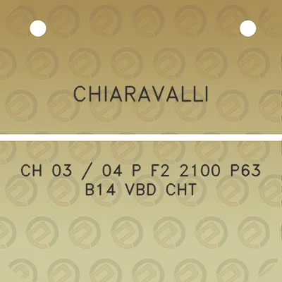 chiaravalli-ch-03-04-p-f2-2100-p63-b14-vbd-cht