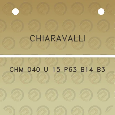 chiaravalli-chm-040-u-15-p63-b14-b3