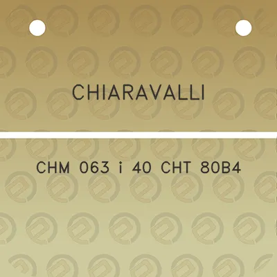 chiaravalli-chm-063-i-40-cht-80b4