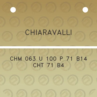 chiaravalli-chm-063-u-100-p-71-b14-cht-71-b4