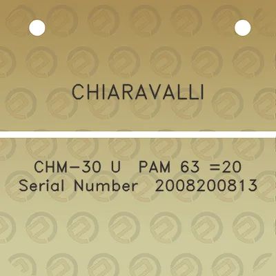 chiaravalli-chm-30-u-pam-63-20-serial-number-2008200813