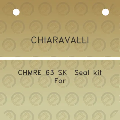 chiaravalli-chmre-63-sk-seal-kit-for