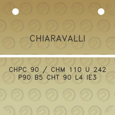 chiaravalli-chpc-90-chm-110-u-242-p90-b5-cht-90-l4-ie3