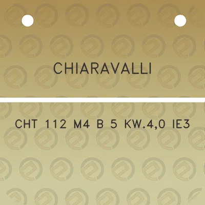 chiaravalli-cht-112-m4-b-5-kw40-ie3