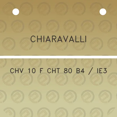 chiaravalli-chv-10-f-cht-80-b4-ie3