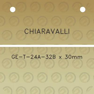 chiaravalli-ge-t-24a-32b-x-30mm