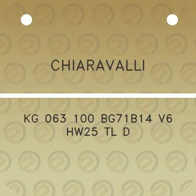 chiaravalli-kg-063-100-bg71b14-v6-hw25-tl-d