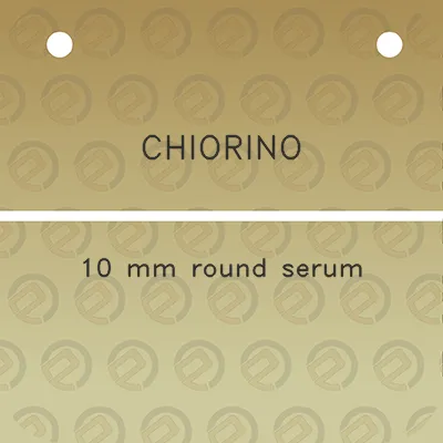 chiorino-10-mm-round-serum