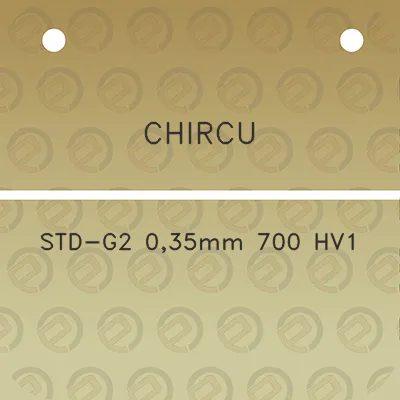 chircu-std-g2-035mm-700-hv1