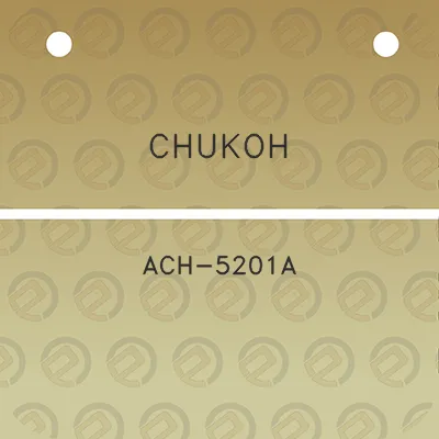 chukoh-ach-5201a