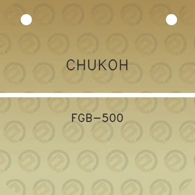 chukoh-fgb-500