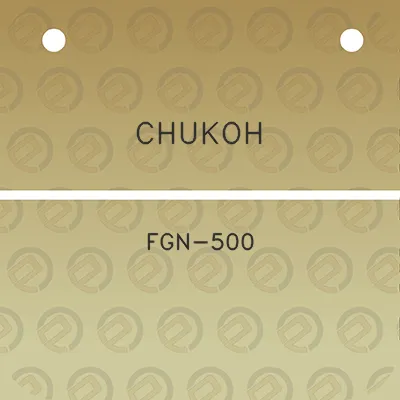 chukoh-fgn-500