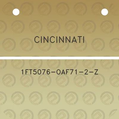 cincinnati-1ft5076-oaf71-2-z