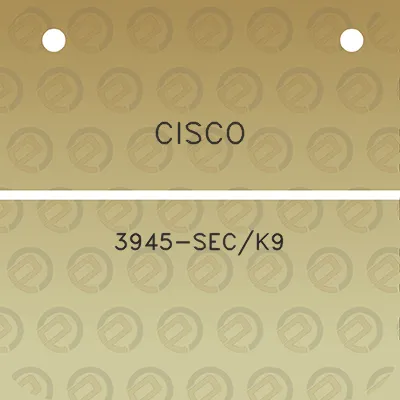 cisco-3945-seck9