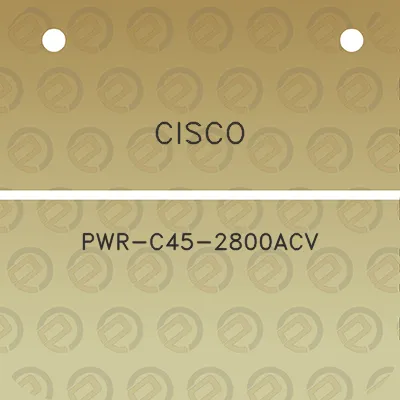 cisco-pwr-c45-2800acv