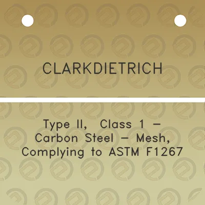 clarkdietrich-type-ii-class-1-carbon-steel-mesh-complying-to-astm-f1267