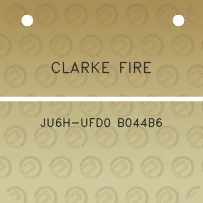 clarke-fire-ju6h-ufd0-b044b6